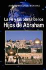 Image for La Fe Y Las Obras De Los HIJOS DE ABRAHAM