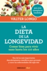 Image for La dieta de la longevidad: Comer bien para vivir sano hasta los 110 anos / The Longevity Diet