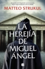 Image for La herejia de Miguel Angel / Michelangelo&#39;s Heresy
