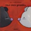Image for Mi Primera Sopa de libros : Dos osos grandes