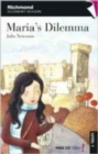 Image for Richmond Secondary Readers - Maria&#39;s dilemma (level 1)