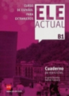 Image for Ele Actual : Cuaderno de ejercicios B1