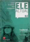 Image for Ele Actual : Cuaderno de ejercicios + B2