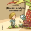 Image for Mi Primera Sopa de libros : Buenas noches, monstruos!