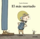 Image for Mi Primera Sopa de libros : El mas suertudo