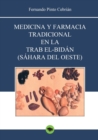 Image for Medicina y farmacia tradicional en la Trab el-Bidan (Sahara del Oeste)