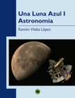 Image for Una Luna Azul (I). Astronomia