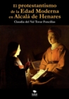 Image for El protestantismo de la Edad Moderna en Alcala de Henares