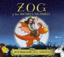 Image for Julia Donaldson Books in Spanish : Zog y los doctores voladores