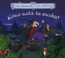 Image for Julia Donaldson Books in Spanish : Como mola tu escoba!