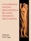 Image for Concordancia analitica greco-espanola del Nuevo Testamento