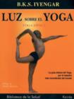 Image for Luz sobre el yoga : La guia clasica del yoga, por el maestro mas renombrado del mundo
