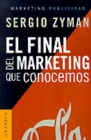 Image for El Final Del Marketing Que Conocemos