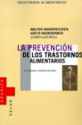 Image for La Prevencion De Los Transtornos Alimentarios: UN Enfoque Multidisciplinario
