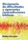 Image for Diccionario de dificultades y aparentes contradicciones biblicas
