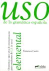 Image for USO De La Gramatica Espanola : Nivel Elemental