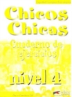 Image for Chicos-Chicas : Cuaderno de ejercicios 4