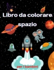 Image for Libro da colorare dello spazio per bambini dai 4 agli 8 anni