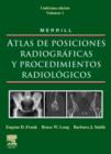 Image for MERRILL. Atlas de Posiciones Radiograficas y Procedimientos Radiologicos, 3 vols. + evolve