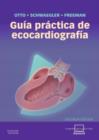 Image for Guia practica de ecocardiografia + StudentConsult en espanol