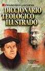 Image for Diccionario teologico ilustrado