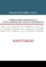 Image for Comentario Exegetico Al Texto Griego del Nuevo Testamento: Santiago