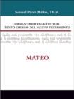 Image for Comentario exegetico al texto griego del Nuevo Testamento: Mateo