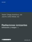 Image for Radiaciones Ionizantes. Utilizacion Y Riesgos I