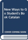 Image for New Ways to Go Student&#39;s Book Catalan