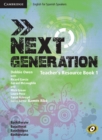 Image for Next Generation Level 1 Teacher&#39;s Resource Book with Class Audio CDs (3)