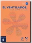 Image for El ventilador  : curso de espaänol de nivel superior