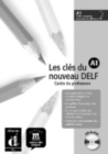 Image for Les cles du nouveau DELF : Livre du professeur A1 + CD