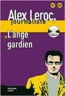 Image for Alex Leroc : L&#39;ange gardien - Livre + CD  (A1/A2)