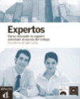Image for Expertos  : curso de espaänol orientado al mundo del trabajo: Cuaderno de ejercicios