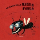 Image for Primary picture books - Spanish : La casa de la Mosca Fosca