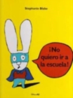 Image for Primary picture books - Spanish : No quiero ir a la escuela