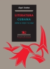 Image for Literatura cubana entre el viejo y el mar