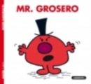 Image for Mr Men &amp; Little Miss... : Mr. Grosero