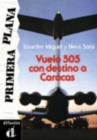Image for Venga a leer : Vuelo 505, con destino a Caracas