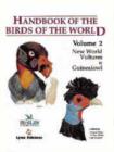 Image for Handbook of the Birds of the World : v. 2 : New World Vultures to Guineafowl