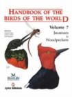 Image for Handbook of the Birds of the World : v. 7 : Jacamars to Woodpeckers