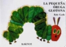 Image for La pequena oruga glotona (mini)