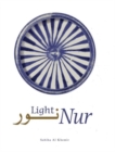 Image for Nur: Light in Art and Science from the Islamic World