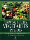 Image for Growing healthy vegetables in Spain  : from sprouting seeds to giant pumpkins