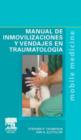 Image for Manual de inmovilizaciones y vendajes en traumatologia