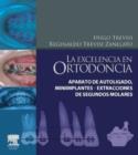 Image for La excelencia en ortodoncia: Aparato de autoligado, miniimplantes y extracciones de segundos molares