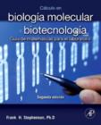 Image for Calculo en biologia molecular y biotecnologia + StudentConsult en espanol: Guia de matematicas para el laboratorio