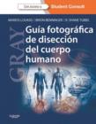 Image for GRAY. Guia fotografica de diseccion del cuerpo humano + StudentConsult