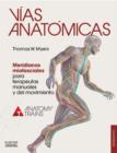 Image for Vias anatomicas. Meridianos miofasciales para terapeutas manuales y del movimiento