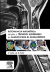 Image for Resonancia magnetica dirigida a tecnicos superiores en imagen para el diagnostico